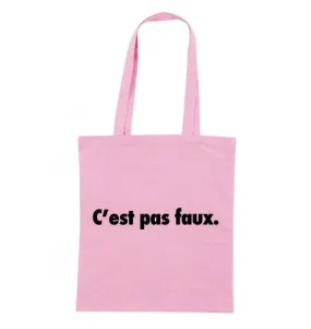 Tote Bag C'est Pas Faux, Livraison Gratuite | Grafitee